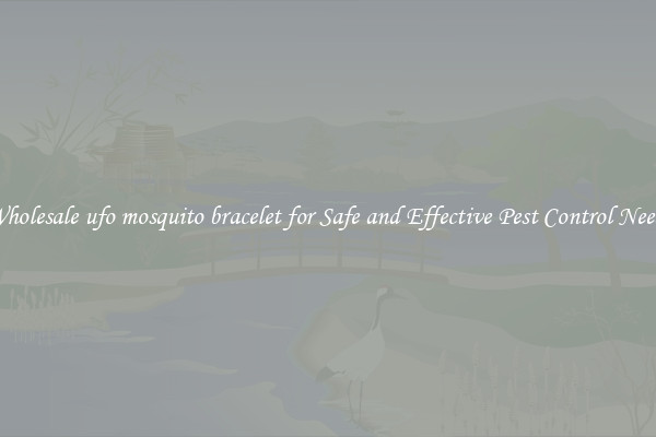 Wholesale ufo mosquito bracelet for Safe and Effective Pest Control Needs