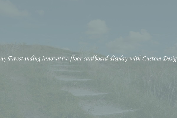 Buy Freestanding innovative floor cardboard display with Custom Designs
