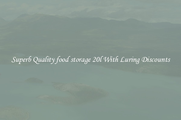 Superb Quality food storage 20l With Luring Discounts