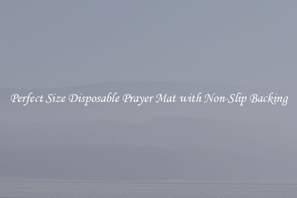 Perfect Size Disposable Prayer Mat with Non-Slip Backing