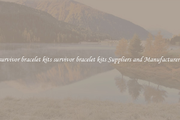 survivor bracelet kits survivor bracelet kits Suppliers and Manufacturers