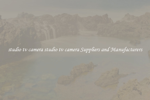 studio tv camera studio tv camera Suppliers and Manufacturers