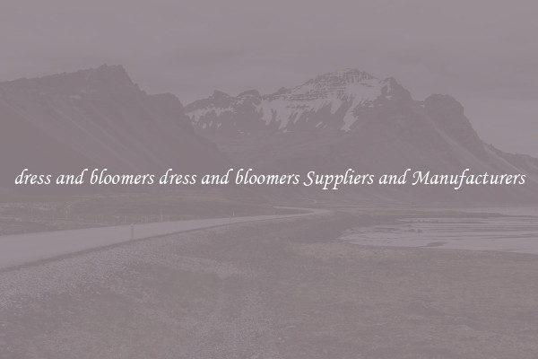 dress and bloomers dress and bloomers Suppliers and Manufacturers